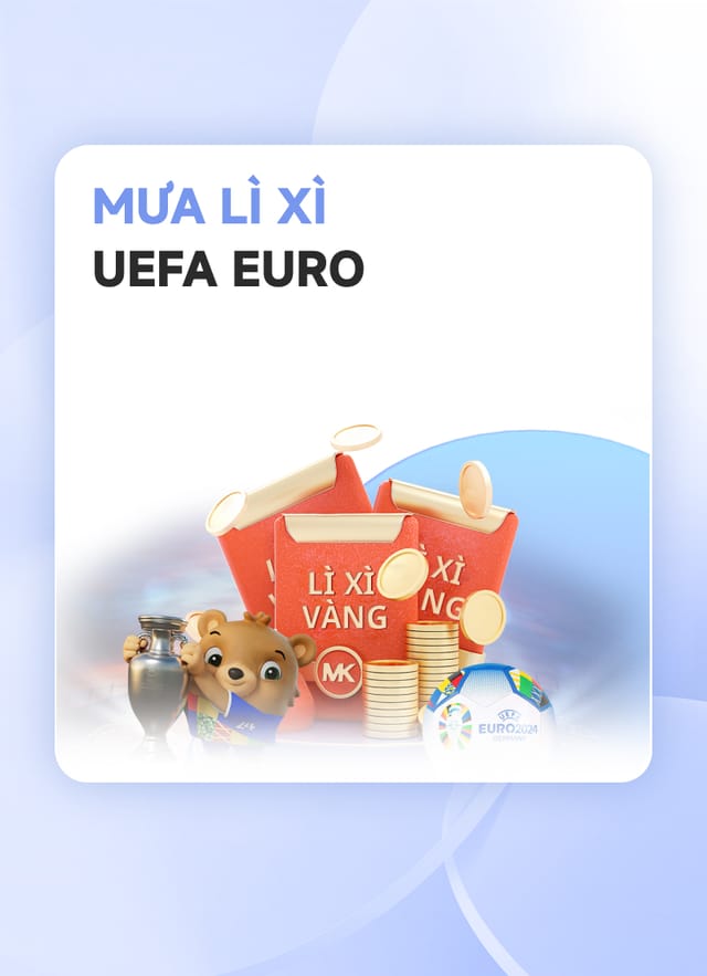 Mưa Lì Xì Euro 2024